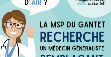 La MSP du Gantet recrute un médecin généraliste en remplacement et à temps partiel